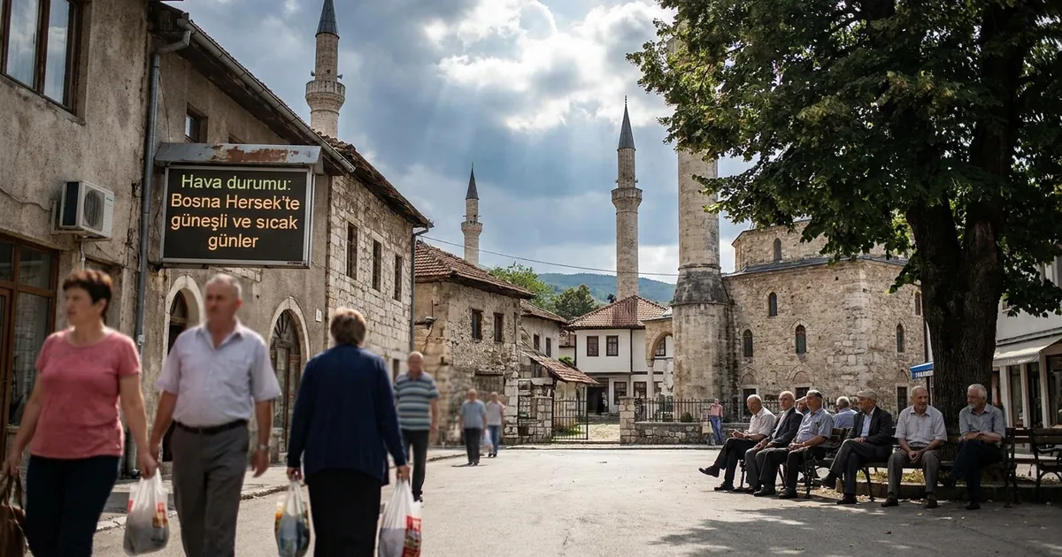 Hava durumu: Bosna Hersek'te güneşli ve sıcak günler